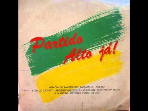 Partido Alto Já! - O Navio deu Sinal(Baianinho da Em Cima da Hora)