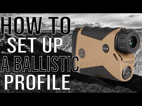 Instant Accuracy:  How to Set Up Your SIG SAUER Kilo8K Rangefinder Ballistic Profile in Minutes!