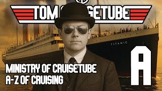 Ministry of Cruisetube – A Is For… The A-Z of Cruise Culture Begins
