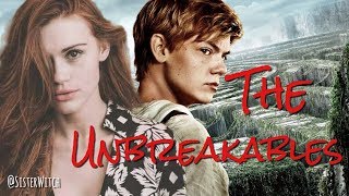 The Unbreakables || Maze Runner : Newt Fanfiction