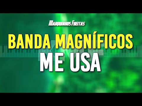 Banda Magníficos Me Usa Karaokê