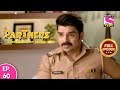 Partners Trouble Ho Gayi Double Ep 60 Full Episode 8th April 2019