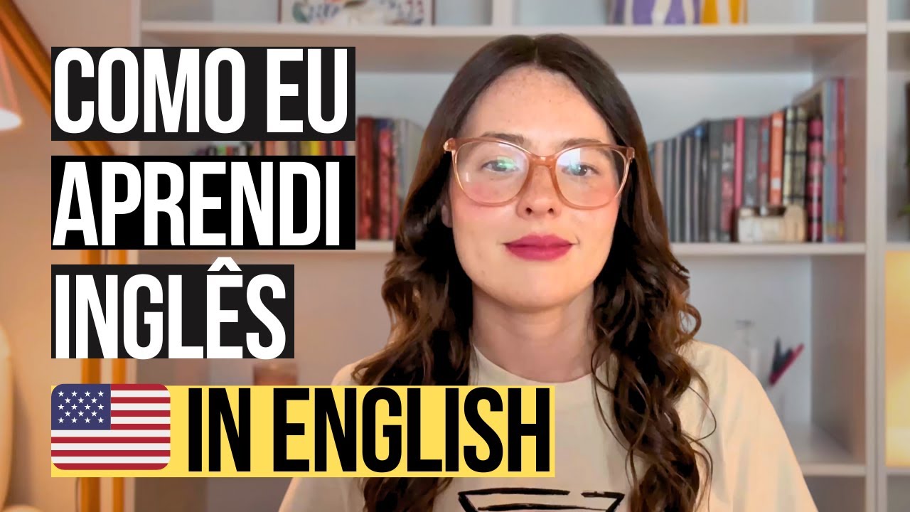 Como eu saí do zero e comecei a aprender Inglês - in English!