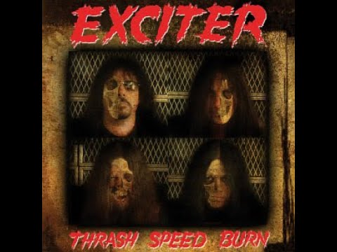 EXCITER - Thrash, Speed, Burn 2008 full album