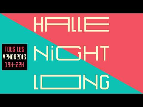 HALLE NIGHT LONG Saison 2 | Concerts gratuits | Halle de La Machine