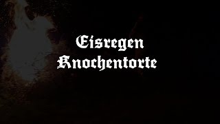 EISREGEN - Knochentorte (Lyric Video)