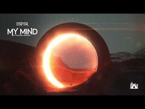 ESPER - My mind (ft. Courtney Drummey)