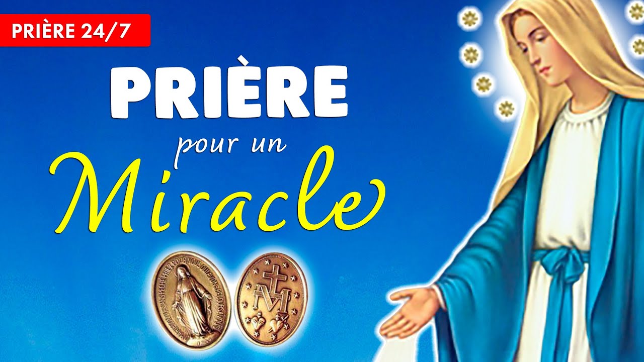 🔴 PRIÈRE pour un MIRACLE EFFICACE 🙏 MÉDAILLE MIRACULEUSE 24/7