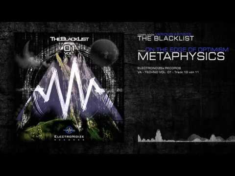 Metaphysics - On The Edge To Optimism (ElectroNoize® VA Techno 01 - The Blacklist - Track 10)