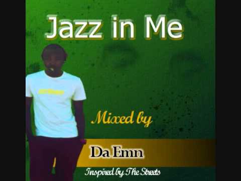 Da Emn DJ - Jazz in Me Mix