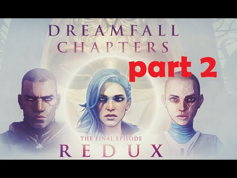 Dreamfall Chapters | Book 5: Redux [Part 2] Hospital Puzzle (UNITY 5) WALKTHROUGH [60FPS