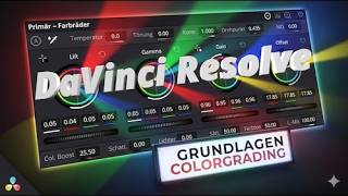 Colorgrading in Davinci Resolve Lektion 1- Primäre Farbkorrektur - Farbräder