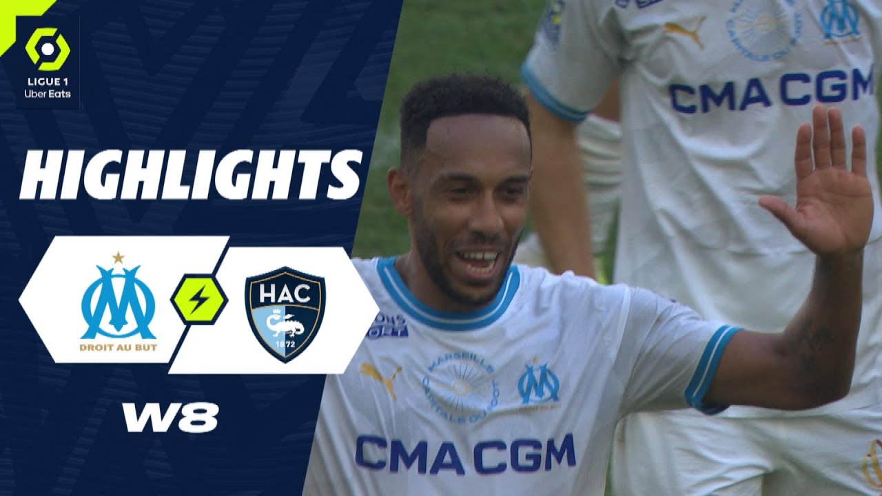 Olympique Marseille vs Le Havre highlights