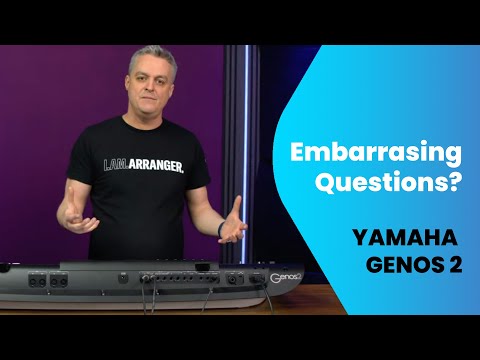 Yamaha Genos 2 - Questions You May Be Embarrassed to Ask!