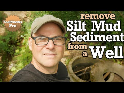 “How to Remove Silt, Mud, and Sediment from a Well – Repair and Clean”