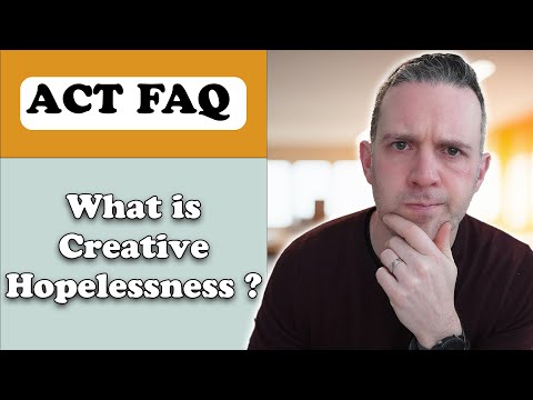 What is Creative Hopelessness answered in ACT FAQ for therapists
