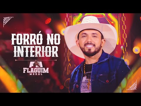 FORRÓ NO INTERIOR - FLAGUIM MORAL (DVD MINHA HISTÓRIA)