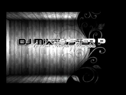 Dj Mixmaster P    Anselmo Ralph   Um dois   REMIX