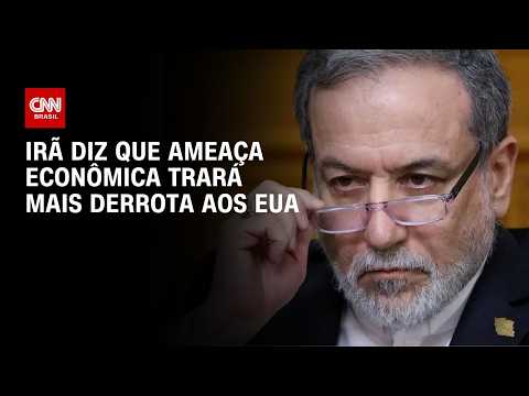Ameaças de Trump “só trarão mais derrotas”, diz chanceler do Irã | LIVE CNN
