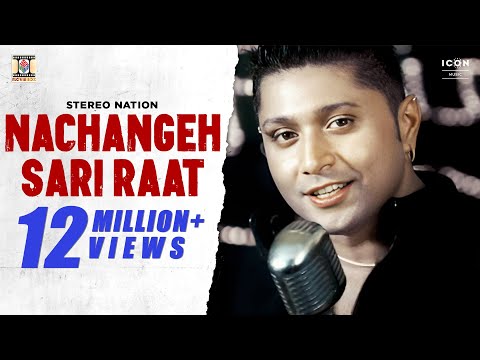 Nachangeh Sari Raat Official Video Song | Stereo Nation | Slave Ii Fusion | Moviebox Record Label