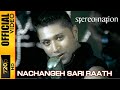 Nachangeh Sari Raat Official Video Song Stereo Nation Slave Ii Fusion Moviebox Record Label
