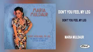 Maria Muldaur - "Don't You Feel My Leg" from DON'T YOU FEEL MY LEG