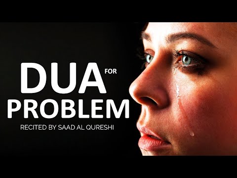Special Dua To Solve Any Problem As Soon As Possible Insha Allah!