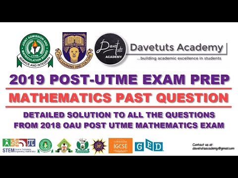 JAMB Post UTME Mathematics Exam Prep, Detailed Solution to 2018 OAU Exam