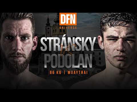 DFN 9:   STRANSKY vs  PODOLAN  -   MUAY THAI