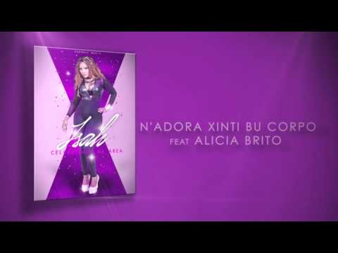 Isah - N'Adora Xinti Bu Corpo feat Alicia Brito (Audio)