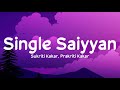 Single Saiyaan (Lyrics) - Sukriti Kakar, Prakriti Kakar |  Payal D | VYRL Originals | LyricsStore 04