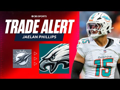 Dolphins trade LB Jaelan Phillips to Eagles | TRADE GRADES