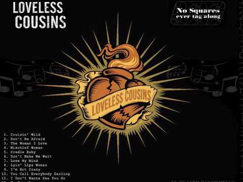 Loveless Cousins - Mischief Woman (EL BEASTO RECORDS)