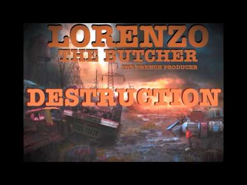 DESTRUCTION - (PROD BY LORENZO THE BUTCHER)