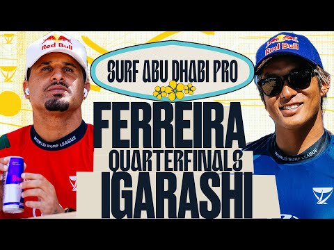 Italo Ferreira vs Kanoa Igarashi | Surf Abu Dhabi Pro 2025 - Quarterfinals