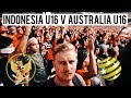 I WENT TO INDONESIA U16 v AUSTRALIA U16 (AMAZING FANS!!) AFC U16 CHAMPIONSHIP 2018 QUARTER FINALS I WENT TO INDONESIA U16 v AUSTRALIA U16 (AMAZING FANS!!) AFC U16 CHAMPIONSHIP 2018 QUARTER FINALS