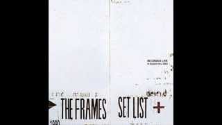The Frames - Star Star (Live Set List)