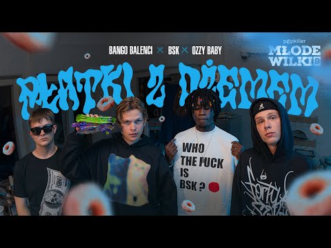 bango balenci, BSK, Ozzy Baby  - Płatki z dżemem (prod. Lot808) [Popkiller Młode Wilki 9]