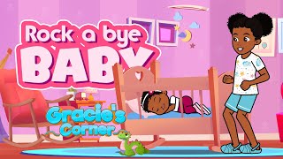 Rock-a-bye Baby | Gracie’s Corner Lullaby | Nursery Rhymes + Kids Songs