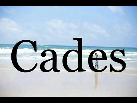 How To Pronounce Cades🌈🌈🌈🌈🌈🌈Pronunciation Of Cades