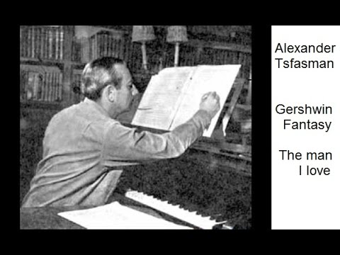 Alexander Tsfasman:Gershwin Fantasy "The man I love" - 2 pianos