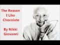 "The Reason I Like Chocolate" -- poem by Nikki Giovanni, THE POET READS