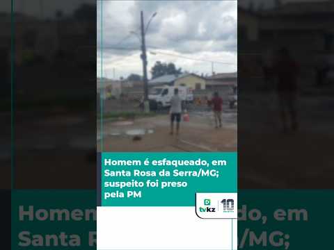 Homem é esfaqueado, em Santa Rosa da Serra/MG; um suspeito foi preso pela PM