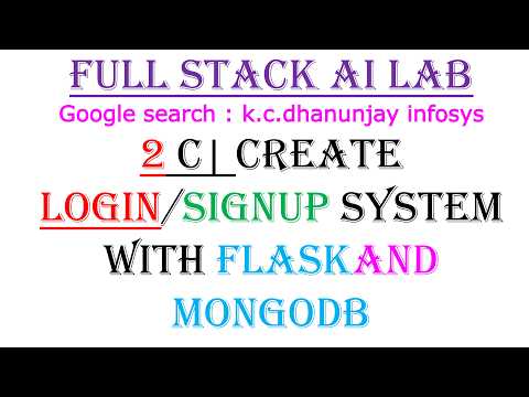 Login Signup system with Flask and MongoDB Full Stack Development K.C.Dhanunjay Infosys