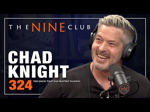 Chad Knight | The Nine Club - Episode 324