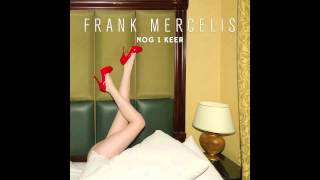 Frank Mercelis - Nog 1 Keer