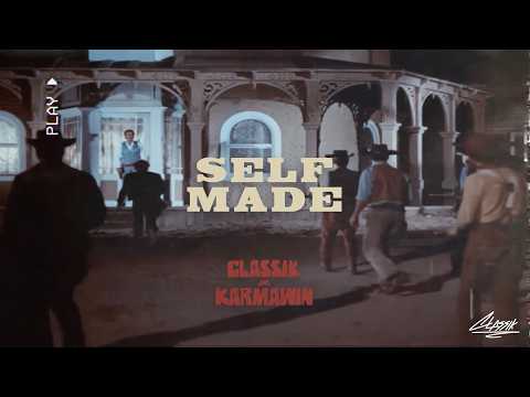 03 - Classik X Karmawin - Self Made [Official Lyric Video]
