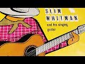 Slim Whitman .. Lord Help Me Be As Thou