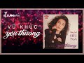 Vũ Khúc Yêu Thương Album 1991 Kiều Nga Nhạc Trẻ Hải Ngoại