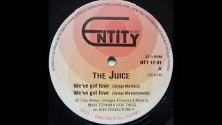 The Juice - We've Got Love (Garage Mix Vocal)